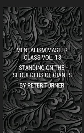 Mentalism Master Class Vol. 13 Standing On The Shoulders Of Gian